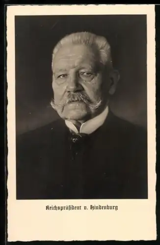 AK Portrait des Reichspräsidenten Paul von Hindenburg