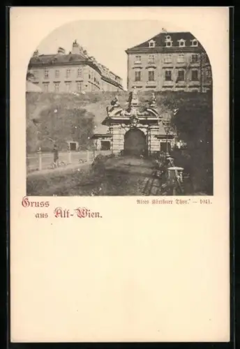AK Alt-Wien, Altes Kärnthner Tor
