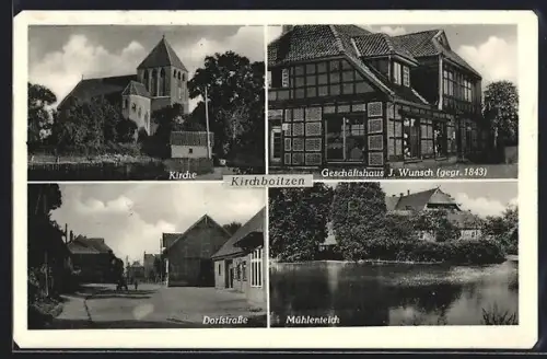 AK Kirchboitzen, Geschäftshaus J. Wunsch, Gegr. 1843, Kirche, Mühlenteich