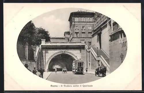 AK Roma, Strassenbahn, Il Traforo sotto il Quirinale