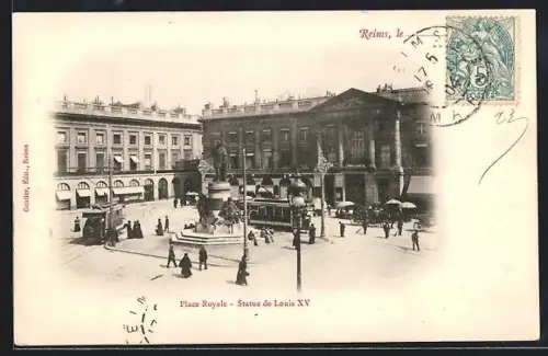 AK Reims, Place Royale, Statue de Louis XV, Strassenbahn