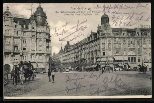 AK Frankfurt a. M., Bahnhofsplatz, Blick auf Kaiserstrasse, Hotel Neuer Englischer Hof