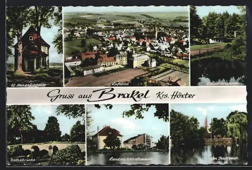 AK Brakel /Höxter, St. Annenkapelle, Nethebrücke, Landwirtschaftsschule, Kaiserbrunnen