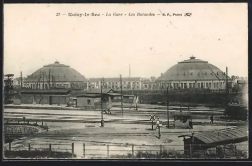 AK Noisy-le-Sec, La Gare et les Rotondes, Bahnhof