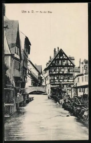 AK Ulm a. D., An der Blau, Fachwerkhäuser, Brücke