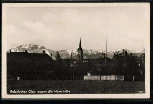 AK Holzkirchen /Obb., Blick auf Kirche und Alpenkette