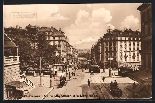 AK Geneve, Rue du Mont Blanc mit Strassenbahn