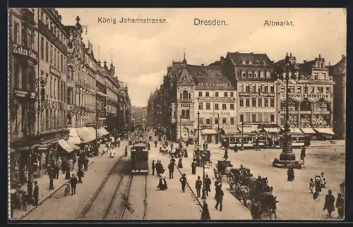 AK Dresden, Strassenbahn am Altmarkt auf der König Johannstrasse
