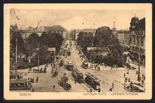 AK Berlin, Leipziger Platz und Leipziger Strasse mit Strassenbahn