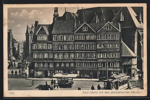 AK Kiel, Alter Markt mit den persianischen Häusern und Strassenbahn