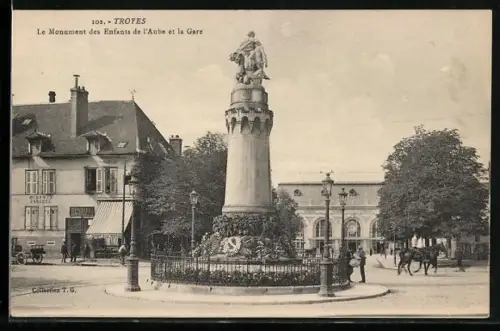 AK Troyes, Le Monument des Enfants de l`Aube et la Gare
