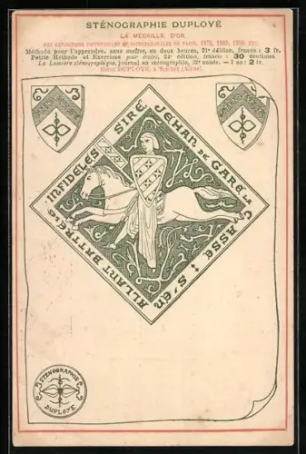 Künstler-AK Sténographie Duployé, La Médaille d`Or, Sire Jehan de Gare la Casse