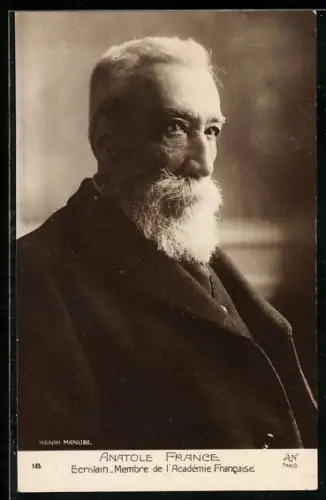 AK Portrait Anatole France, Ecrivain Membre de l`Academie Francaise
