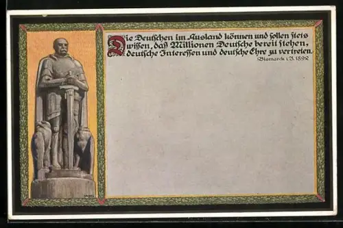AK Die Deutschen im Ausland können und sollen stets wissen..., Zitat und Denkmal Bismarck