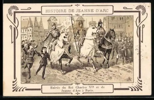 AK Histoire de Jeanne d`Arc, Entrée du Roi Charles VII de Jeanne d`Arc à Paris