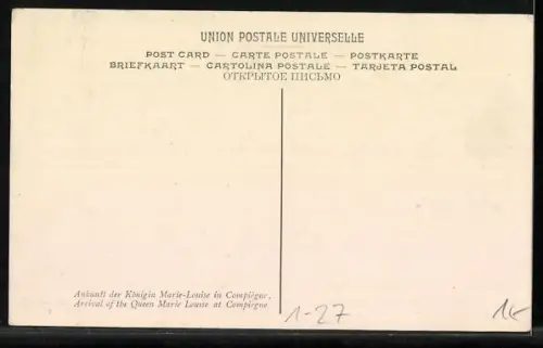 AK Arrivée de Marie-Louise à Campiégne