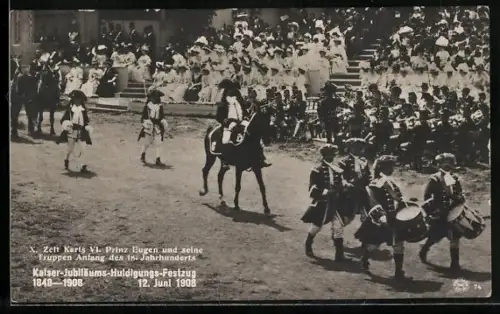AK Wien, Kaiser-Jubiläum 1908, Huldigungs-Festzug, Zelt Karls VI., Prinz Eugen u. seine Truppen