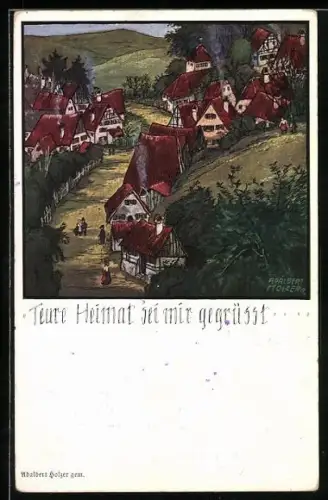 Künstler-AK Adalbert Holzer: Teure Heimat sei mir gegrüsst