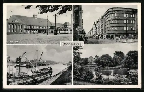AK Wanne-Eickel, Bahnhof, Hauptstrasse, Westhafen, Stadtgarten