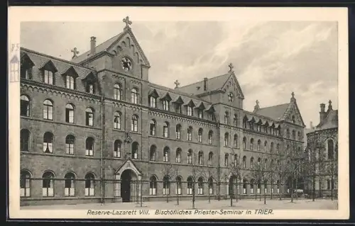 AK Trier, Reserve-Lazarett VIII, Bischöfliches Priester-Seminar