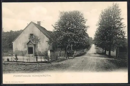 AK Hohenroth, Forsthaus Hohenroth mit Strasse