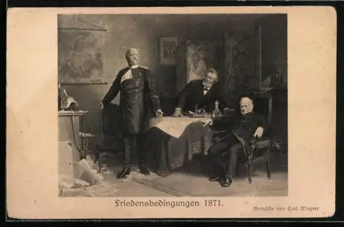 AK Fürst Otto v. Bismarck diktiert die Friedensbedingungen 1871