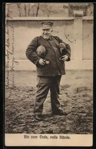 AK Die Brotmarke, Bis zum Ende, volle Hände