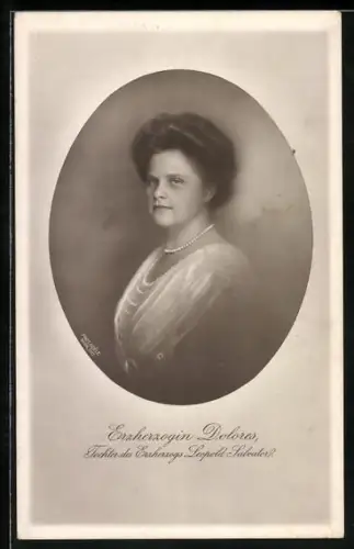 AK Erzherzogin Dolores, Tochter des Erzherzogs Leopold Salvator