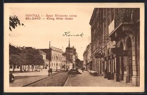 AK Belgrad, König Milan Gasse mit Turmgebäude und Gasthaus