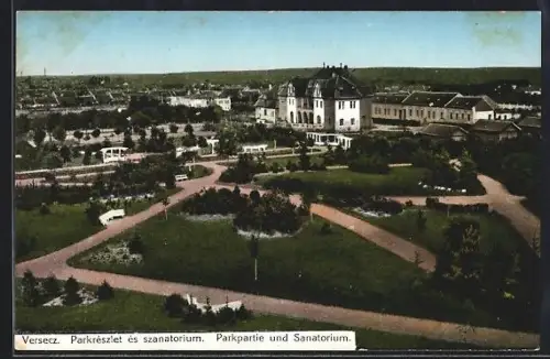 AK Versecz, Parkpartie und Sanatorium