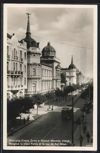 AK Beograd, le vieux Palais et la rue de Roi Milan, Strassenbahn