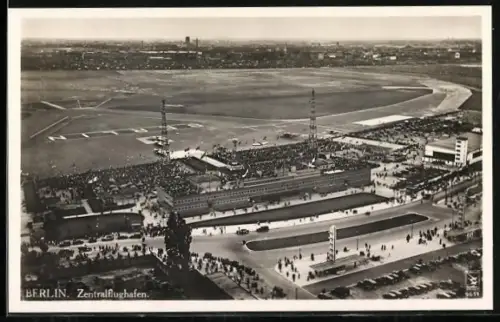 AK Berlin-Tempelhof, Zentralflughafen aus der Vogelschau