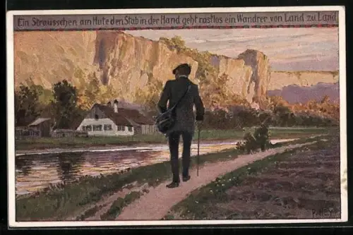 Künstler-AK P. Hey, Volksliederkarte Nr.: 52, Ein Sträusschen am Hute, Wanderer mit Stab in der Hand, Flusspartie