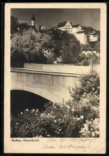 AK Dachau, Amperbrücke, Schloss