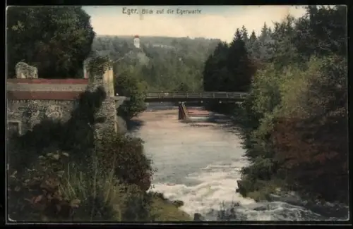 AK Eger, Blick auf die Egerwarte, Flusspartie mit Brücke u. Ruine