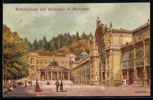 Künstler-AK Marienbad, Kreuzbrunnen und Kolonnade