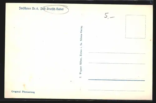 AK Deutsch-Gabel, Forsthaus Nr. 6