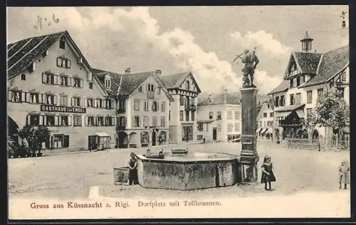 AK Küssnacht a. Rigi, Gasthaus zum Engel, Dorfplatz mit Tellbrunnen