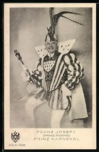 AK Köln, Kölner Karneval 1928, Franz Josef I., Franz Robens, Prinz Karneval, Fasching