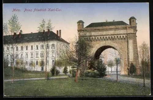AK Metz, Prinz Friedrich Karl-Tor mit umliegenden Gebäuden