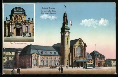 AK Luxembourg, La nouvelle gare, Strassenbahn vor dem neuen Bahnhof, Fürstenpavillon