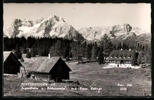 AK Hinterstoder, Jugendheim und Edtbaueralm mit dem Toten Gebirge