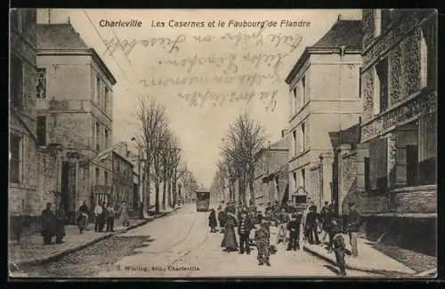 AK Charleville, Les Casernes et la Faubourg de Flandre, Strassenbahn
