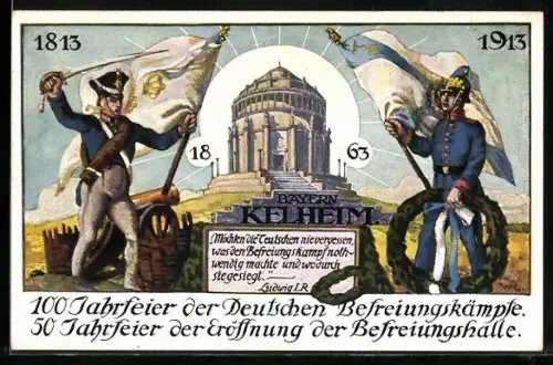 AK 100 Jahrfeier der Deutschen Befreiungskämpfe 1813-1913, 50 Jahre Befreiungshalle Kelheim