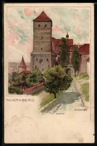 Künstler-Lithographie K. Mutter: Nürnberg, Heidenturm