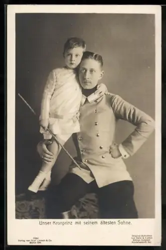 AK Unser Kronprinz Wilhelm von Preussen mit seinem ältesten Sohne