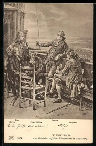 Künstler-AK Abschiedsfeier auf dem Münsterturm in Strassburg, Herder, Lenz, Jung Stilling, Goethe und Salzmann