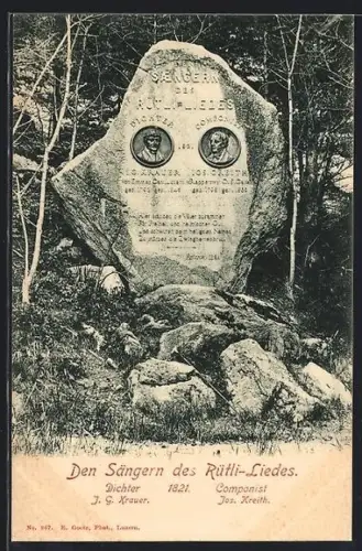 AK Rütli, Denkmal den Sängern des Rütli-Liedes, Dichter J. G. Krauer u. Komponist Jos. Kreith 1821
