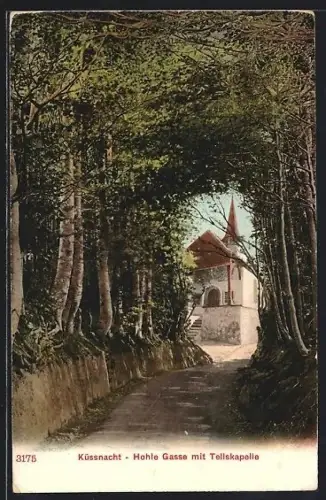 AK Küssnacht, Hohle Gasse mit Tellskapelle