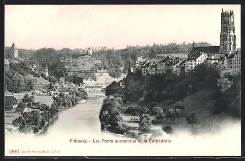 AK Fribourg, Les Ponts suspendus et la Cathédrale